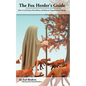 The Fox Herder's Guide: How to Lead Teams That Motivate and Inform Organizational Change - Paperback