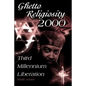 Ghetto Religiosity 2000: Third Millennium Liberation - Paperback