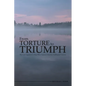 From Torture to Triumph: The Lost Legend of a Man Who Opened America: Guillaume Couture - Paperback