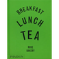 Breakfast, Lunch, Tea: The Many Little Meals of Rose Bakery - Hardcover
