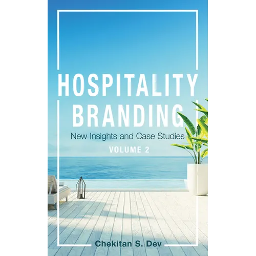 Hospitality Branding, Volume 2: New Insights and Case Studies - Paperback