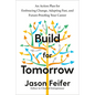 Build for Tomorrow: An Action Plan for Embracing Change, Adapting Fast, and Future-Proofing Your Career - Hardcover