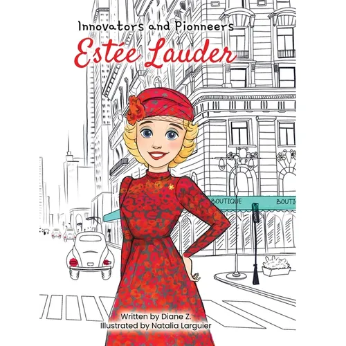 Kids Story Book of Estee: (Innovators and Pioneers) Illustrated Biography Book of Estee Lauder: (Innovators and Pioneers) Illustrated Biography - Hardcover