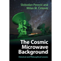 The Cosmic Microwave Background - Hardcover