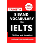 8 Band Vocabulary for Ielts: Vocabulary for Ielts - Paperback