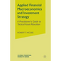 Applied Financial Macroeconomics and Investment Strategy: A Practitioner's Guide to Tactical Asset Allocation - Paperback