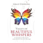 Valley of Beautiful Whispers: An Encouraging True-Life Story of One Woman Who Discovers That God Is Truly Enough - Paperback