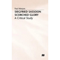 Siegfried Sassoon: Scorched Glory: A Critical Study - Hardcover