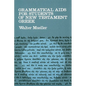 Grammatical Aids for Students of New Testament Greek - Paperback