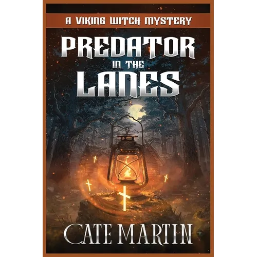 Predator in the Lanes: A Viking Witch Cozy Mystery - Paperback