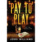 Pay To Play - Paperback