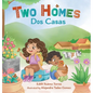 Two Homes, Dos Casas - Hardcover
