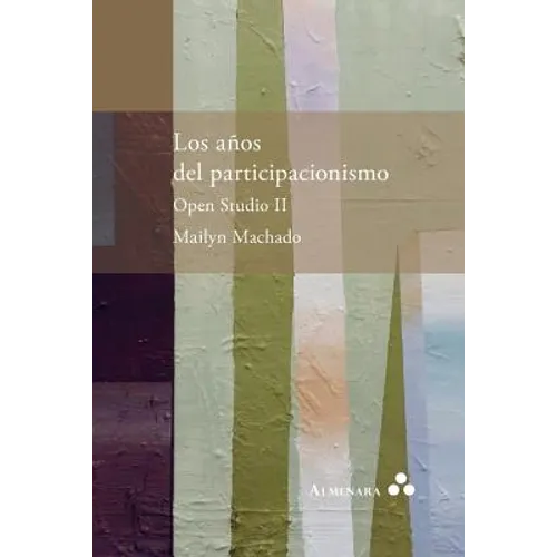 Los años del participacionismo. Open Studio II - Paperback