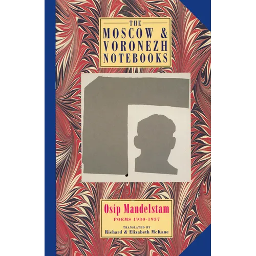 The Moscow & Voronezh Notebooks: Poems 1933-1937 - Paperback