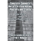 Concrete, Cements, Mortars, Artificial Marbles, Plasters and Stucco: How to Use and How to Prepare Them - Paperback
