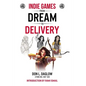 Indie Games: From Dream to Delivery - Paperback