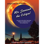 We Survived The Eclipse: Living In The Path of Totality - Paperback