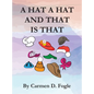 A Hat A Hat And That Is That - Hardcover