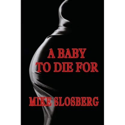 A Baby to Die for - Paperback