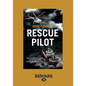Rescue Pilot: The Daring Adventures of a New Zealand Search and Rescue Pilot (Large Print 16pt) - Paperback