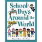 School Days Around the World - Hardcover