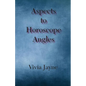 Aspects to Horoscope Angles - Paperback