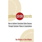 Golden Circle Secrets: How to Achieve Consistent Sales Success Through Customer Values & Expectations - Hardcover