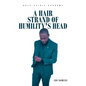 A Hair Strand of Humility's Head - Paperback