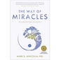 The Way of Miracles: Accessing Your Superconsciousness - Hardcover