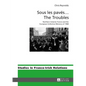Sous les pavés ... The Troubles: Northern Ireland, France and the European Collective Memory of 1968 - Hardcover