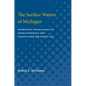 Surface Waters of Michigan: Hydrology and Qualitative Characteristics and Purification for Public Use - Paperback
