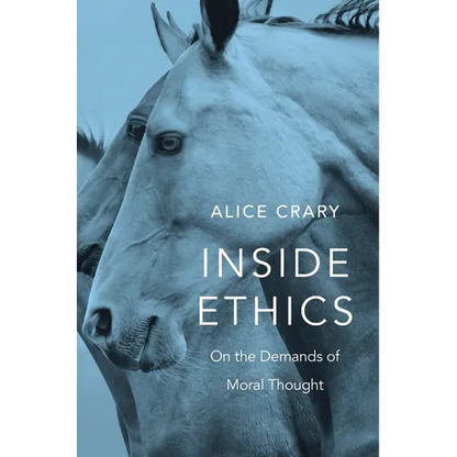 Inside Ethics: On the Demands of Moral Thought - Hardcover