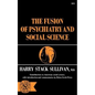 The Fusion of Psychiatry and Social Science - Paperback