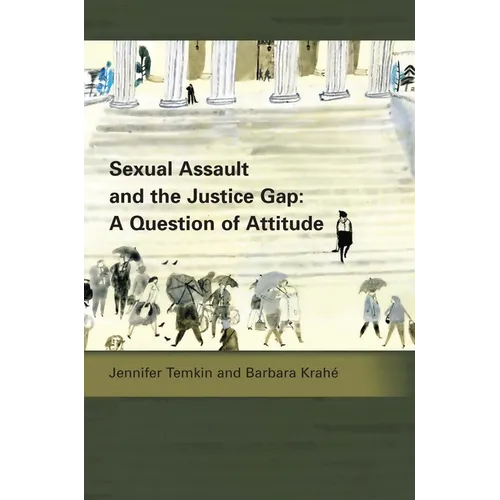 Sexual Assault and the Justice Gap: A Question of Attitude - Paperback