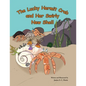 The Lucky Hermit Crab and Her Swirly New Shell - Paperback