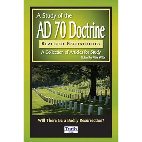 A Study of the A.D. 70 Doctrine - Paperback