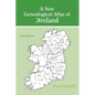 New Genealogical Atlas of Ireland Seond Edition: Second Edition - Hardcover