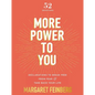 More Power to You: Declarations to Break Free from Fear and Take Back Your Life (52 Devotions) - Hardcover