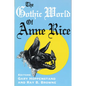 The Gothic World of Anne Rice - Paperback