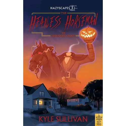 The Headless Horseman of Downers Grove - Paperback