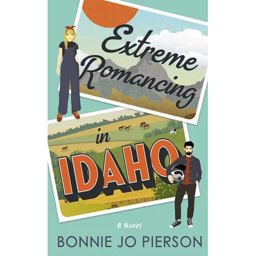 Extreme Romancing in Idaho - Paperback