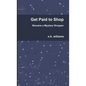 Get Paid to Shop - Paperback