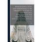Benedicenda, Rites and Seremonies to be Observed in Some of the Principal Functions of the Roman Pontifical and the Roman Ritual - Hardcover