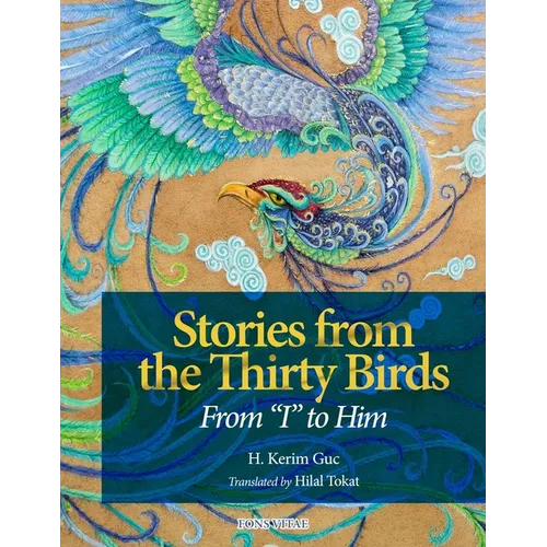 Stories from the Thirty Birds: From I to Him - Paperback