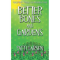Better Bones and Gardens - Paperback