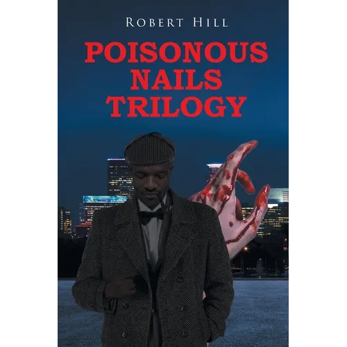 Poisonous Nails Trilogy - Paperback