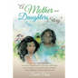 "A Mother and Daughters Story" - Paperback