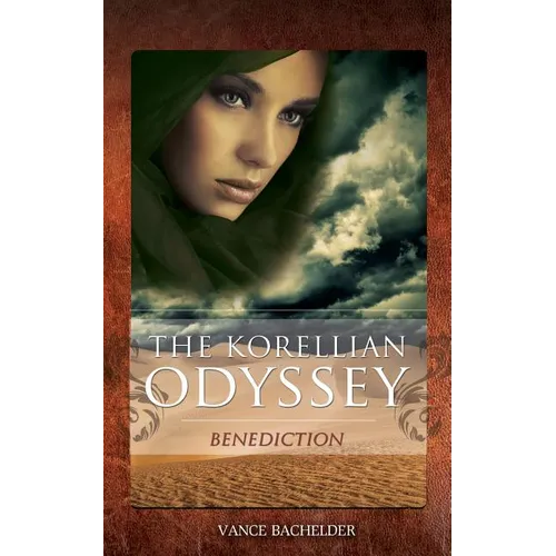 The Korellian Odyssey - Benediction - Paperback