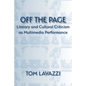 Off the Page: Literary and Cultural Criticism as Multimedia Performance - Paperback