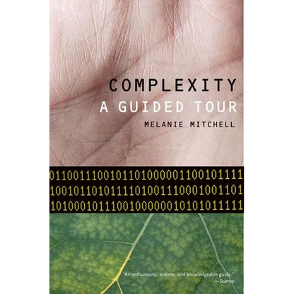 Complexity: A Guided Tour - Paperback
